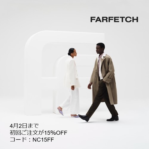 [FARFETCH]42܂ŏ񂲒15%OFF R[hFNC15FF