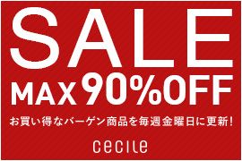 SALE MAX90%OFF ȃo[Qi𖈏TjɍXV! Cecile