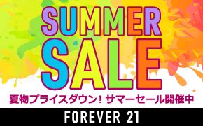 SUMMER SALE ĕvCX_EI T}[Z[JÒ FOREVER 21