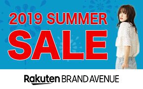 2019 SUMMER SALE Rakuten BRAND AVENUE