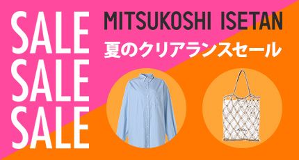 SALE SALE SALE MITSUKOSHI ISETAN ẴNAXZ[