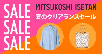 SALE SALE SALE MITSUKOSHI ISETAN ẴNAXZ[