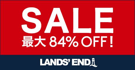 SALE ő84%OFF! 12/17()X^[g! LAND'S END